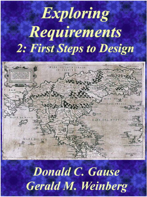 Title details for Exploring Requirements 2 by Gerald M. Weinberg - Available